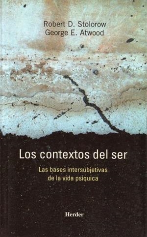 CONTEXTOS DEL SER. LAS BASES INTERSUBJETIVAS DE LA VIDA PSIQUICA | 9788425423505 | STOLOROW,ROBERT D ATWOOD,GEORGE E