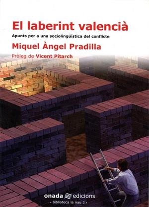 LABERINT VALENCIA. APUNTS PER A UNA SOCIOLINGUISTICA DEL CONFLICTE | 9788493344139 | PRADILLA,M.A.