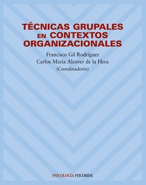 TECNICAS GRUPALES EN CONTEXTOS ORGANIZACIONALES | 9788436817584 | GIL RODRIGUEZ,FRANCISCO