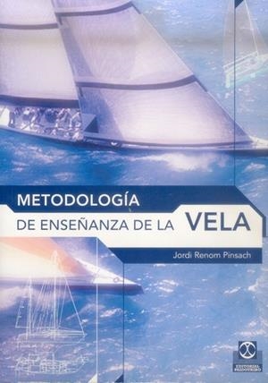 METODOLOGIA DE ENSEÑANZA DE LA VELA | 9788480197793 | RENOM PINSACH,JORDI