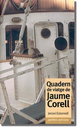 QUADERN DE VIATGE DE JAUME CORELL | 9788493326081 | ESTORNELL,JERONI