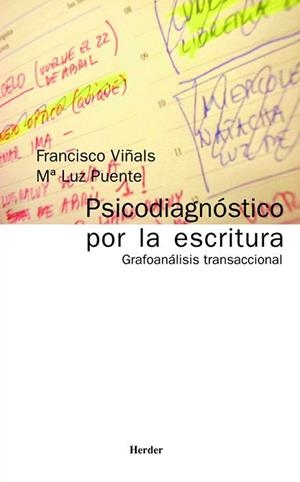 PSICODIAGNOSTICO POR LA ESCRITURA  GRAFOANALISIS TRANSACCIONAL | 9788425421129 | VIÑALS,FRANCISCO PUENTE,M.LUZ
