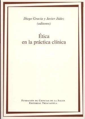 ETICA EN LA PRACTICA CLINICA | 9788495840158 | GRACIA,DIEGO JUDEZ,JAVIER