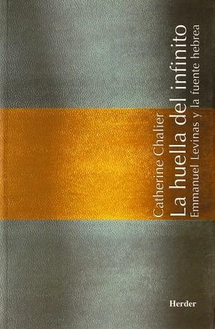 HUELLA DEL INFINITO EMMANUEL LEVINAS Y LA FUENTE HEBREA | 9788425423253 | CHALIER,CATHERINE