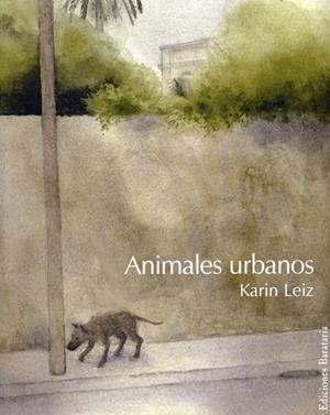 ANIMALES URBANOS | 9788495764270 | LEIZ,KARIN