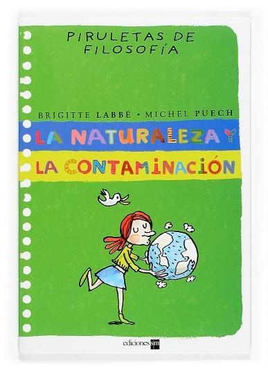 NATURALEZA Y LA CONTAMINACION | 9788467502220 | LABBE,BRIGITTE PUECH,MICHEL