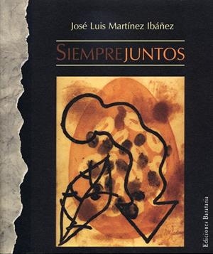 SIEMPREJUNTOS | 9788495764164 | MARTINEZ IBAÑEZ,JOSE LUIS