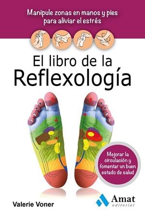 LIBRO DE LA REFLEXOLOGIA | 9788497357579 | VONER,VALERIE