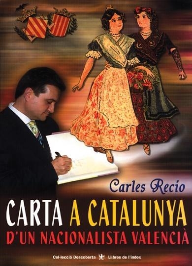 CARTA A CATALUNYA D,UN NACIONALISTA VALENCIA | 9788495317544 | RECIO DEL BOSQUE,FRANCISCO