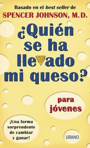 QUIEN SE HA LLEVADO MI QUESO? PARA JOVENES | 9788479535285 | JOHNSON,SPENCER