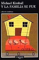Y LA FAMILIA SE FUE | 9788483102855 | KIMBALL,MICHAEL