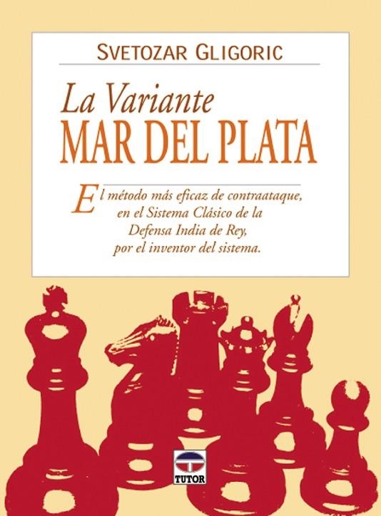 VARIANTE MAR DEL PLATA (ESCACS) | 9788479024611 | GLIGORIC,S.