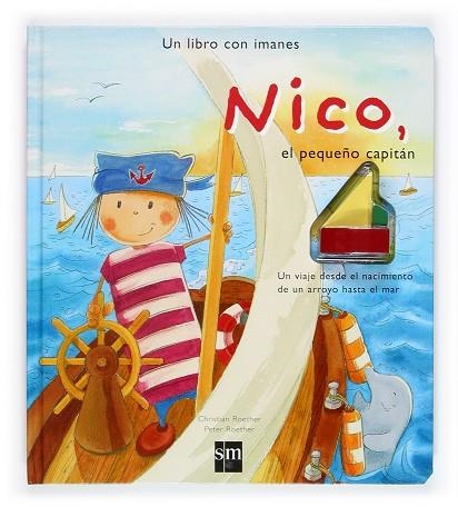 NICO, EL PEQUEÑO CAPITAN. UN LIBRO CON IMANES | 9788467501209 | ROETHER,CHRISTIAN ROETHER,PETER