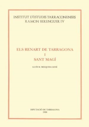 ELS RENART DE TARRAGONA I SANT MAGI | 9788487123832 | MEZQUIDA GENE,LUIS M.
