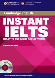 INSTANT IELTS READY-TO-USE TASKS AND ACTIVITIES, WITH AUDIO CD | 9780521755344 | BROOK-HART,GUY