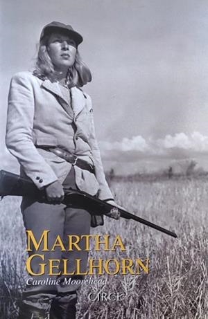 MARTHA GELLHORN | 9788477652250 | MOOREHEAD,CAROLINE