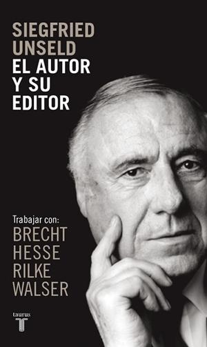 AUTOR Y SU EDITOR | 9788430605651 | UNSELD,SIEGFRIED