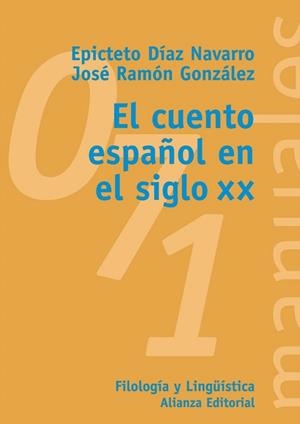 CUENTO ESPAÑOL EN EL SIGLO XX | 9788420686936 | DIAZ NAVARRO,EPICTETO GONZALEZ,JOSE RAMON