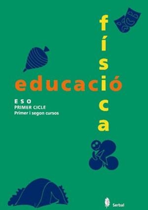EDUCACIO FISICA ESO PRIMER CICLE PRIMER I SEGON CURSOS.LLIBRE | 9788476281741 | ARIÑO LAVIÑA,JESUS