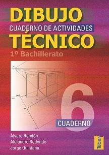 DIBUJO TECNICO BACHILLERATO 6 | 9788495447685 | RENDON GOMEZ,ALVARO REDONDO,ALEJANDRO QUINTANA,JORGE