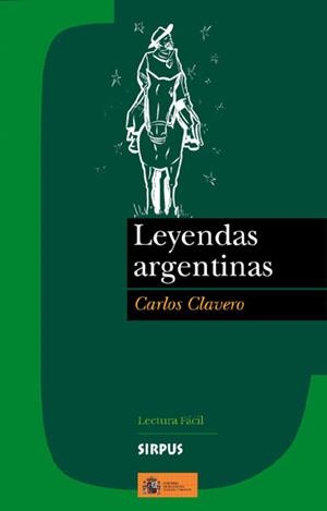 LEYENDAS ARGENTINAS | 9788489902732 | CLAVERO,CARLOS