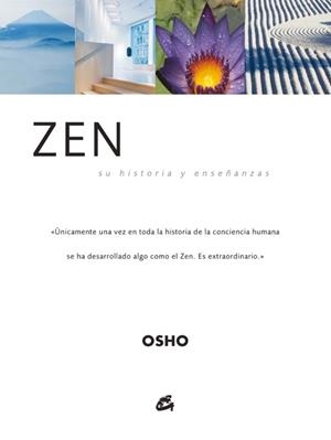 ZEN SU HISTORIA Y ENSEÑANZAS | 9788484450986 | OSHO