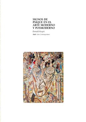 SIGNOS DE PSIQUE EN EL ARTE MODERNO Y POSMODERNO | 9788446011309 | KUSPIT,DONALD