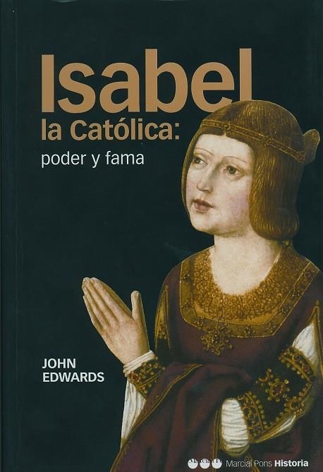 ISABEL LA CATOLICA: PODER Y FAMA | 9788495379924 | EDWARD, JOHN