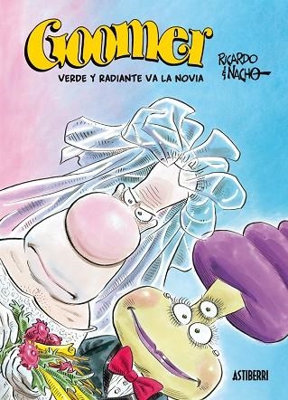 GOOMER VERDE Y RADIANTE VA LA NOVIA | 9788495825827 | RICARDO Y NACHO