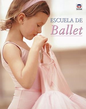 ESCUELA DE BALLET | 9788479024826 | BRAY-MOFFAT, NAIA