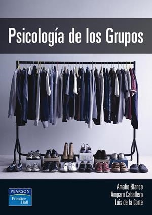 PSICOLOGIA DE LOS GRUPOS | 9788420539119 | BLANCO,AMALIO CABALLERO,AMPARO CORTE,LUIS DE LA