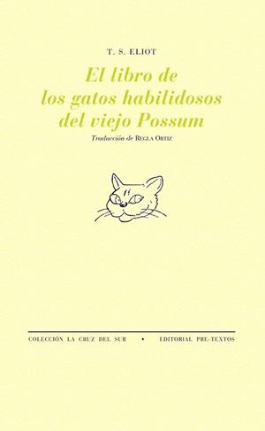 LIBRO DE LOS GATOS HABILIDOSOS DEL VIEJO POSSUM | 9788481916416 | ELIOT,T.S. PREMIO NOBEL DE LITERATURA 1948