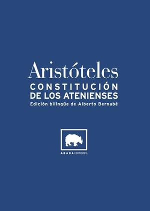 CONSTITUCION DE LOS ATENIENSES,ED.BILINGUE DE A.BERNABE | 9788496258273 | ARISTOTELES
