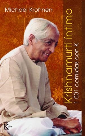 CRONICAS DESDE LA COCINA 1001 COMIDAS CON KRISHNAMURTI | 9788472455818 | KROHNEN,MICHAEL