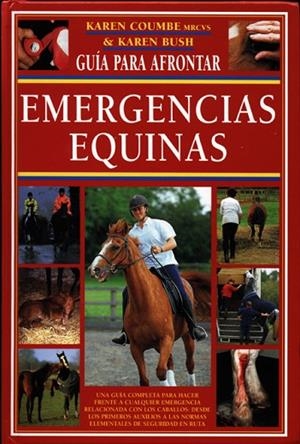 GUIA PARA AFRONTAR EMERGENCIAS EQUINAS | 9788495376527 | BUSH,KAREN COUMBE,KAREN