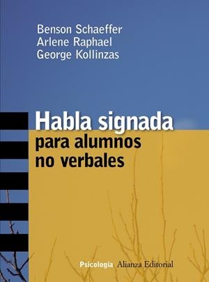 HABLA SIGNADA PARA ALUMNOS NO VERBALES | 9788420647340 | SCHAEFFER,BENSON RAPHAEL,ARLENE KOLLINZAS,GEORGE