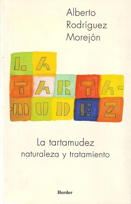 TARTAMUDEZ NATURALEZA Y TRATAMIENTO | 9788425422973 | RODRIGUEZ MOREJON,ALBERTO
