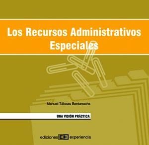 RECURSOS ADMINISTRATIVOS ESPECIALES | 9788496283152 | TABOAS BENTANACHS,MANUEL