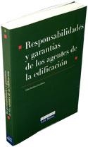 RESPONSABILIDADES Y GARANTIAS DE LOS AGENTES DE LA EDIFICACION (ADAPTADO AL CTE) | 9788484067320 | MARTINEZ ESCRIBANO,CELIA