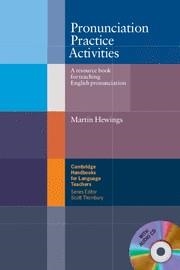 PRONUNCIATION PRACTICE ACTIVITIES | 9780521754576 | HEWINGS,MARTIN