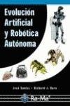EVOLUCION ARTIFICIAL Y ROBOTICA AUTONOMA | 9788478976317 | SANTOS,JOSE DURO,RICHARD J.