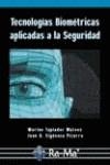 TECNOLOGIAS BIOMETRICAS APLICADAS A LA SEGURIDAD | 9788478976362 | TAPIADOR MATEOS,MARINO SIGUENZA PIZARRO,JUAN A.