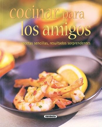 COCINAR PARA LOS AMIGOS | 9788430542697