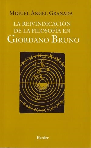 REIVINDICACION DE LA FILOSOFIA EN GIORDANO BRUNO | 9788425423840 | GRANADA,MIGUEL A.