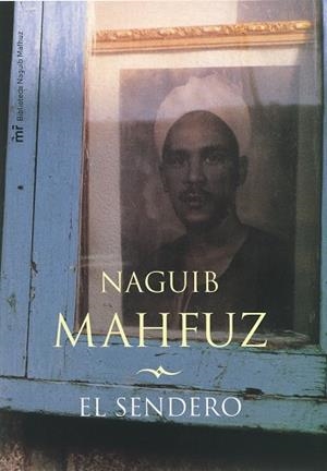 SENDERO | 9788427029712 | MAHFUZ,NAGUIB (NOBEL LITERATURA 1988)