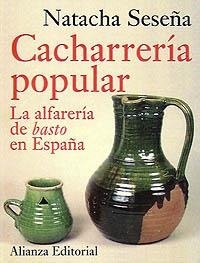 CACHARRERIA POPULAR ALFARERIA DE BASTO EN ESPAÑA | 9788420642550 | SESEÑA,NATACHA