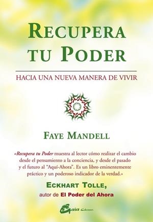 RECUPERA TU PODER HACIA UNA NUEVA MANERA DE VIVIR | 9788484450887 | MANDELL,FAYE
