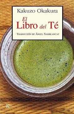 LIBRO DEL TE | 9788472452367 | OKAKURA,KAKUZO