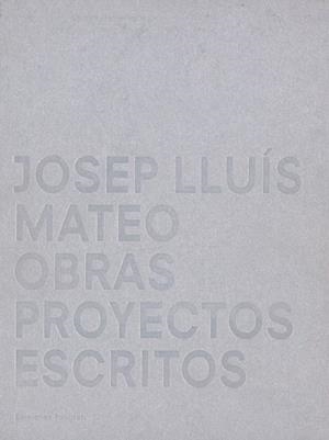 OBRAS PROYECTOS ESCRITOS | 9788434309845 | MATEO,JOSEP LLUIS