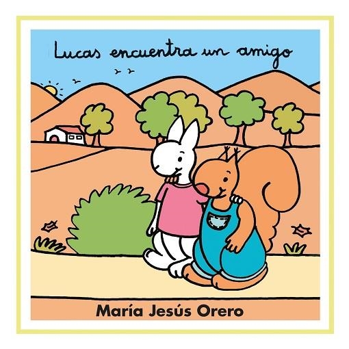 LUCAS ENCUENTRA UN AMIGO | 9788481315622 | ORERO,MARIA JESUS